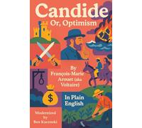 Candide, Or, Optimism By François-Marie Arouet (aka Voltaire) In Plain English