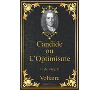 Candide ou l'Optimisme: Voltaire | Texte intégral | G&W Editions (Annoté)