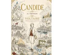 Candide - Premium Literary Coloring Book - 64 Philosophical Scenes Inspired by Voltaire’s Masterpiece: A beautifully illustrated literary coloring ... (Literary Coloring Books for Adults & Teens)
