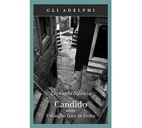 Candido ovvero Un sogno fatto in Sicilia (Gli Adelphi)