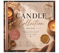 Candle Collection Book for adult women: aesthetic booklet for tracking your favorite scents: A Scent Log Book to Record Candle Names, Brands, ... Collectors & Home Fragrance Enthusiasts