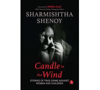 Candle in the Wind: Stories of True Crime Against Women And Children