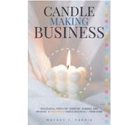 Candle-making Business:: (ebook)