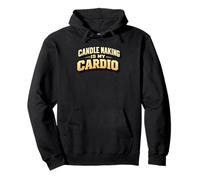 Candle Making Is My Cardio Funny Candle Maker Chandler Gift Sudadera con Capucha