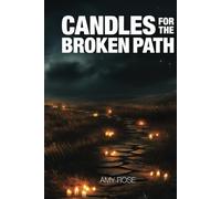 Candles for the Broken Path