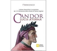Candor Lucis Aeternae. Lettera Apostolica per il centenario della morte di Dante Alighieri (Magistero Papa Francesco)