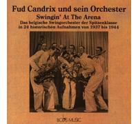 Candrix,Fud - Swingin'at the Arena 1937-1944