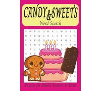 Candy and Sweets Word Search Puzzle Book: Word Searches with Easy to Read Print about All Things Candy, Sweets, Chocolate and More [ 6x9 inches, 110 pages ] ... for Vacation, Holiday, Relaxation