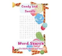 Candy and Sweets word search puzzle book: Word Searches with Easy-to-Read Print about candy, sweets, confection, and more l 6x9 inches, 110 pages l ... for Vacation, Holidays and Free Time