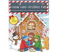 Candy Cane Christmas Fun!: A Christmas Activity Book with Dot-to-Dots, Mazes, Puzzles & Coloring Fun (The Christmas Activity Book Collection)