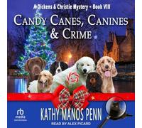 Candy Canes, Canines & Crime: 8 (Dickens & Christie Mysteries)