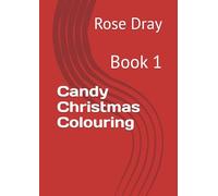 Candy Christmas Colouring: Book 1