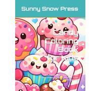 Candy Coloring Book for Kids: A Sweet and Fun Coloring Book with Cute Candies, Lollipops, Donuts & Treats for Kids Ages 4-8