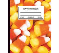 Candy Corn Composition Notebook for Halloween | Cute Fall School Journal | 120 Pages, College Ruled, 7.5 x 9.25 in: Spooky Season Writing Tool for ... or Gift Giving | Fun Halloween Candy Cover