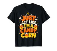 Candy Corn Halloween Actúa como si Fuera Divertido Camiseta