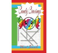 Candy Cravings: Love Candy this Word Search book has 50+ varieties, teens, adults (gift for birthdays, road trips, holidays, leisure, free time, brain ... inches, 110 pages with 50+ word find puzzles.