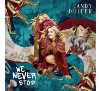 Candy Dulfer We Never Stop (CD) Album Digipak (Importación USA)