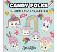 Candy Folks: Simple And Easy Colouring Book