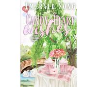 Candy Heart Wishes: A Cozy Omegaverse Romance (Serenity Lake Candyverse Holiday Romances)