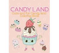 CANDY LAND: cute and fun candy land coloring book