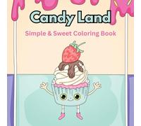 Candy Land: Simple and Sweet Coloring Book