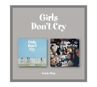 CANDY SHOP Girls Don't Cry 2nd Mini Album 2 Version SET CD+84p PhotoBook+1p PhotoCard+1p Candy PhotoCard+1p Polaroid Photo+1ea Sticker+Tracking Sealed CANDYSHOP