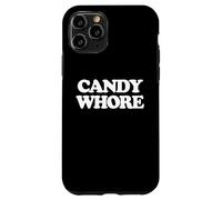 Candy Whore - Divertido Dicho Sarcástico Comida Dulces Snacks Caramelo Carcasa para iPhone 11 Pro