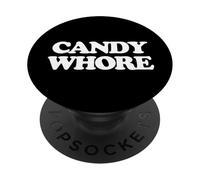 Candy Whore - Divertido Dicho Sarcástico Comida Dulces Snacks Caramelo PopSockets PopGrip Adhesivo