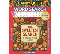 Candy Word Quest Word Search: Word search puzzle book| Candy word puzzle| Delicious Candies from all Era's (EXCITING WORD SEARCH BOOKS)