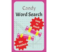 Candy Word Search Puzzle Book: Word Searches with Easy to Read Print about Candy, Sweets, Desserts, and More | 6x9 inches 110 pages | 50+ pages ... Gifts for Vacations, Holidays, Free Time