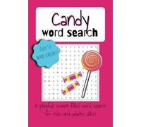 Candy Word Search Puzzle Book: Word Searches with Easy to Read Print About Candy, Treats and Desserts | 6x9 inches, 110 Pages | 50+ Pages... Gifts for Vacations, Holidays and Screen-Free Moments