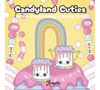 Candyland Cuties: Simple & Cute Candy Coloring Book