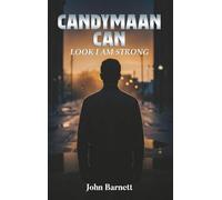 Candymaan Can: LOOK I AM STRONG