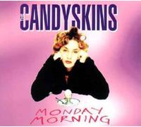 Candyskins, The - Monday Morning