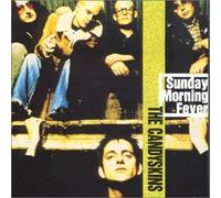 Candyskins, the - Sunday Morning Fever