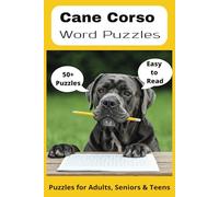 Cane Corso Word Search Puzzle Book: Word Searches with Easy to Read Print about Cane Corso, Loving Pets, Training and More | 6x9 inches, 110 pages ... Gift for Vacations, Holidays and Free Times