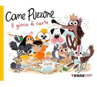 Cane Puzzone. Il gioco di carte (Acchiappastorie)