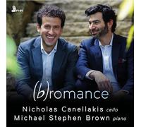 Canellakis , Nicholas & Michael Stephen Brown - (b)romance