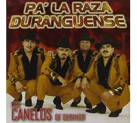 Canelos De Durango - Pa'La Raza Duranguense