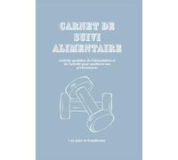 Canet de suivi des calories et de l'activité physique-gris bleu: Carnet pour suivre les progressions d'une transformation physique sur 1 an