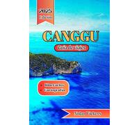 Canggu Guía de Viaje 2025 - 2026: Súbete a las olas, abraza los rituales y relájate en el paraíso bohemio costero de Bali.