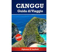 Canggu Guida di viaggio 2026: Gemme nascoste, luoghi di punta da visitare e come vivere Bali come un insider