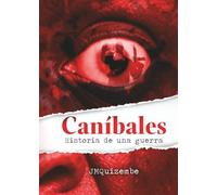 Canibales Historia de una guerra