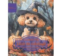 Caniche Toy: Livre de coloriage pour les amoureux des chiens - Édition d’automne (Nos chiens adorés)