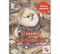 Canidés Ukiyo-e : Livre de Coloriage pour: 25 Illustrations de Chiens, Renards et Loups en Kimono pour la Pleine Conscience et l'Art-Thérapie (kawaii×Ukiyo-e)