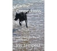 Canine Connections: How to keep your dog in good health...