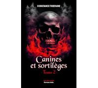 Canines et sortilèges - Tome 2