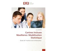 Canines Incluses Maxillaires: Modélisation Statistique