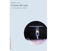 Canità del cane. Un manuale per l’attore (Elementi)