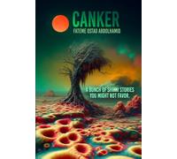 Canker: A Bunch of Garbage Stories You Might Not Favor